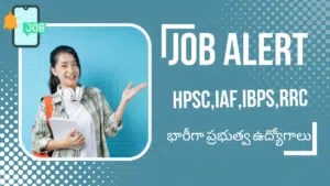 Job Alert From IAf,IBPS,RRC,HPSC,RSMSSB 2024