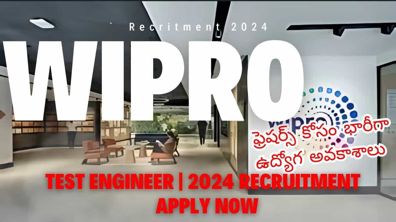 Wipro Test Engineer Recruitment 2024 For Freshers Wipro Test Engineer Recruitment 2024 For Freshers