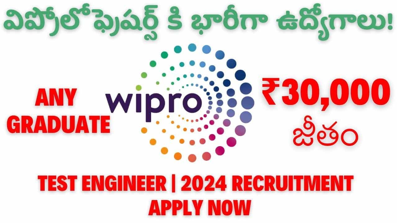 Wipro Test Engineer Recruitment 2024 For Freshers Wipro Test Engineer Recruitment 2024 For Freshers